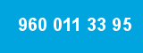 960 011 33 95